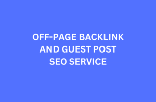 Off-Page Backlink And Guest Post SEO Services